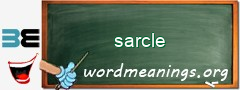 WordMeaning blackboard for sarcle